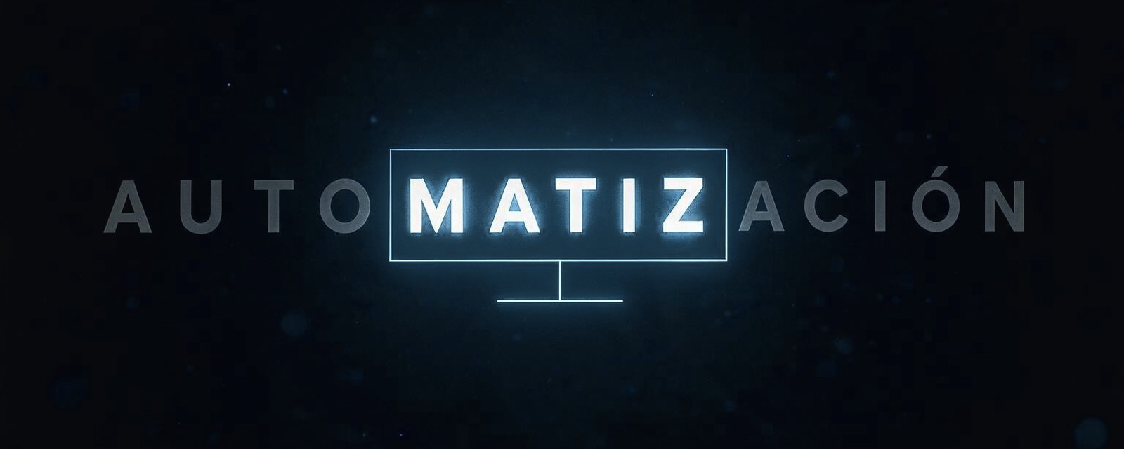 La palabra automatización con el segmento MATIZ destacado